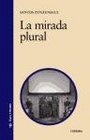 La mirada plural/ The plural glance