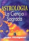 Astrologia La Ciencia Sagrada