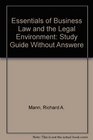 Essentials of Business Law and the Legal Environment Study Guide Without Answere