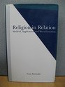 Religion in Relation Method Application and Moral Location