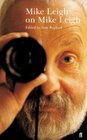 Mike Leigh on Mike Leigh (Directors on Directors)