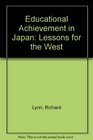 Educational Achievement in Japan Lessons for the West