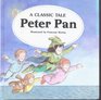 Peter Pan A Classic Tale