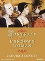 Portrait of an Unknown Woman A Novel