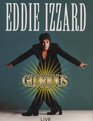 Glorious Eddie Izzard