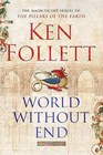 World Without End (Kingsbridge, Bk 2)