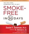 SmokeFree in 30 Days The PainFree Permanent Way to Quit