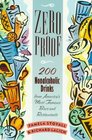 Zero Proof 200 Nonalcoholic Drinks from America's Most Famous Bars and Restaurants