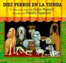 Diez Perros En La Tienda / Ten Dogs in the Window