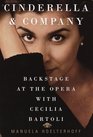 Cinderella  Company  Backstage at the Opera with Cecilia Bartoli