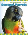Senegal Parrots (The Birdkeepers' Guides)