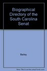 Biographical Directory of the South Carolina Senat