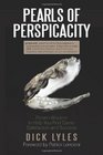 Pearls of Perspicacity Proven Wisdom to Help You Find Career Satisfaction and Success