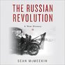 The Russian Revolution A New History
