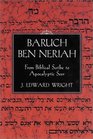 Baruch ben Neriah From Biblical Scribe to Apocalyptic Seer