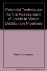 Potential Techniques for the Assessment of Joints in Water Distribution Pipelines