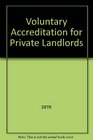 Voluntary Accreditation for Private Landlords