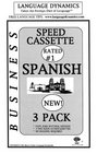 Business Spanish Speed Cassette Pack/3 One Hour Audiocassette Tapes