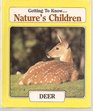 Getting to Know Nature's Children Deer