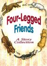 FourLegged Friends A Story Collection