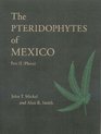 The Pteridophytes of Mexico  Part II   Ships in 46 business days
