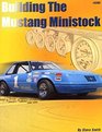 Building the Mustang Ministock