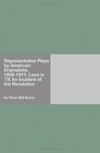 Representative Plays by American Dramatists 18561911 Love in '76 An Incident of the Revolution
