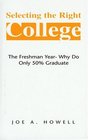 Selecting The Right College  A Family Affair The Freshman Year Why Do Only 50 Graduate