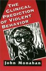 Clinical Prediction of Violent Behavior