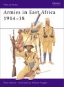 Armies in East Africa 1914-18 (Men-at-Arms, 379)