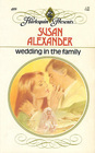 Wedding in the Family (Harlequin Presents, No 499)