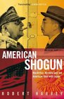 AMERICAN SHOGUN MACARTHUR HIROHITO AND THE AMERICAN DUEL WITH JAPAN