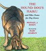 The Hound Dog\'s Haiku: and Other Poems for Dog Lovers