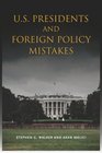 US Presidents and Foreign Policy Mistakes