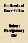 The Hawks of HawkHollow