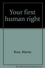 Your first human right