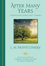 After Many Years Twentyone LongLost Stories by L M Montgomery
