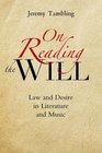 On Reading the Will Law and Desire in Literature and Music