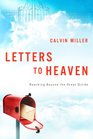 Letters to Heaven Reaching Across to the Great Beyond