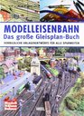 Modelleisenbahn  Das groe GleisplanBuch