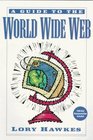 The Guide to the World Wide Web