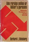 The foreign policy of Hitler's Germany Diplomatic revolution in Europe 193336