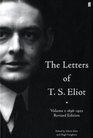 Letters of TS Eliot 18981922 v 1