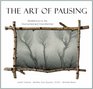 The Art of Pausing