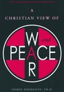 A Christian View of War and Peace