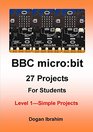 BBC Micro 27 Projects for Students Level 1  Simple Projects