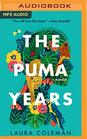 The Puma Years A Memoir