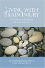 Living With Brain Injury A Guide for Families 2E