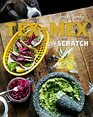 TexMex From Scratch