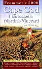 Frommer's Cape Cod Nantucket  Martha's Vineyard 2000
